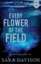 Every Flower of the Field