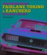 Ford Midsize Muscle - Fairlane, Torino & Ranchero: V8 Dynamite 1955-1979