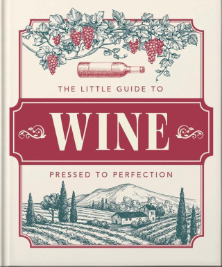 The Little Book of Wine: In Vino Veritas
