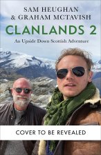 Clanlands in New Zealand : Kiwis, Kilts, and an Adventure Down Under