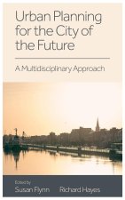 Urban Planning for the City of the Future: A Multidisciplinary Approach