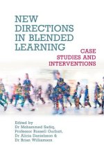 New Directions in Blended Learning - Case Studies and Interventions