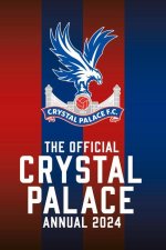 The Official Crystal Palace F.C. Annual 2024