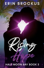Rising Hope: Half Moon Bay Book 3