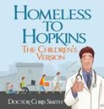 Homeless to Hopkins: The Children's Version