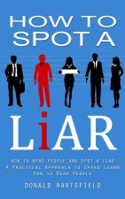 How to Spot a Liar