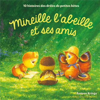 MIREILLE L'ABEILLE ET SES AMIS - 10 HISTOIRES