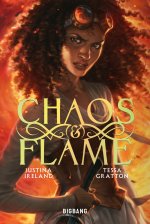 Chaos & Flame, T1 : Chaos & Flame (titre prov)