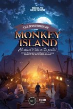 The Mysteries of Monkey Island: All Aboard to Take on the Pirates !