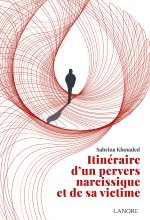 Itinéraire d'un pervers narcissique et de sa victime