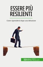 Essere pi? resilienti