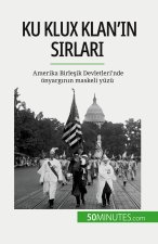 Ku Klux Klan'?n s?rlar?