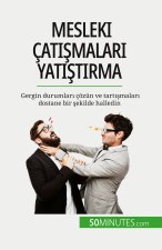 Mesleki çat??malar? yat??t?rma