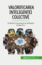 Valorificarea inteligen?ei colective