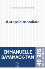 AUTOPSIE MONDIALE OU LA JOIE DE N'ETRE RIEN
