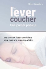 Du lever au coucher, une journée parfaite