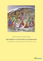 Die Religion in Geschichte und Gegenwart
