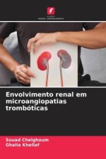 Envolvimento renal em microangiopatias trombóticas