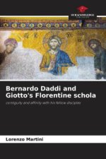 Bernardo Daddi and Giotto's Florentine schola