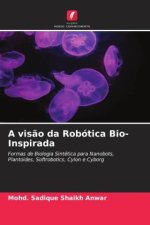 A vis?o da Robótica Bio-Inspirada