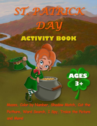 ST. PATR?CK ACT?V?TY BOOK FOR K?DS AGES 3+