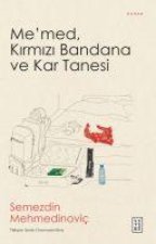 Memed, Kirmizi Bandana ve Kar Tanesi