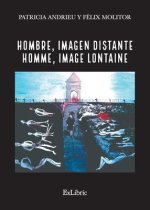 Hombre, imagen distante - Homme, image lontaine