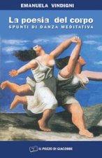 poesia del corpo. Spunti di danza meditativa