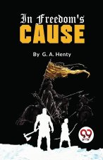 In Freedom's Cause