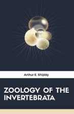 ZOOLOGY OF THE INVERTEBRATA
