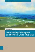 Travel Writing in Mongolia and Northern China, 1 – 10.5117/9789463726269