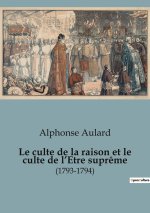 Le culte de la raison et le culte de l?Etre supr?me