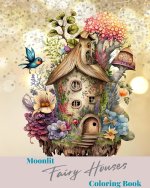 Moonlit Fairy Houses Coloring Book