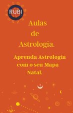 Aulas de Astrologia Aprenda Astrologia  com o seu Mapa Natal.