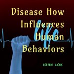 Disease How Influences Human Behaviors