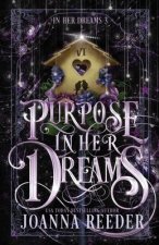 Purpose In Her Dreams