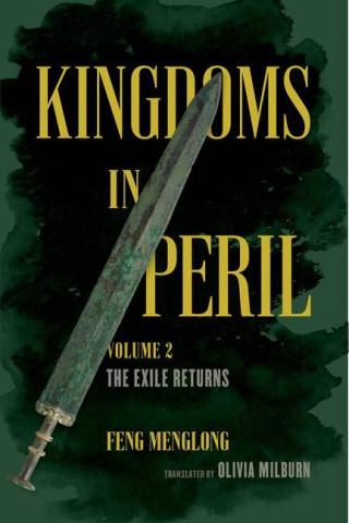 Kingdoms in Peril, Volume 2 – The Exile Returns