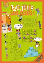 120 jeux sans cliché ! 5-8 ans