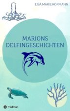 Marion's Delphingeschichten
