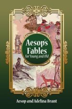 Aesop's Fables for Young and Old