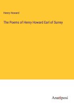 The Poems of Henry Howard Earl of Surrey