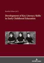 Development of Key Literacy Skills in Early Childhood Education