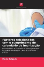Factores relacionados com o cumprimento do calendário de imunizaç?o