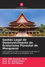 Gest?o Legal do Desenvolvimento do Ecoturismo Florestal de Manguezal