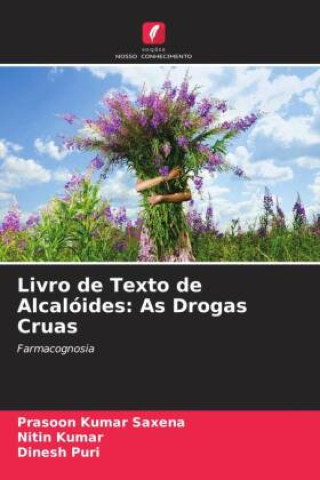 Livro de Texto de Alcalóides: As Drogas Cruas