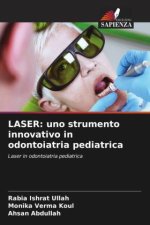 LASER: uno strumento innovativo in odontoiatria pediatrica