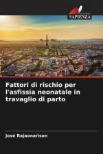 Fattori di rischio per l'asfissia neonatale in travaglio di parto