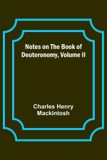 Notes on the Book of Deuteronomy, Volume II