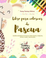 Libro para colorear de Pascua | Conejitos y huevos de Pascua divertidos | Regalo perfecto para ni?os y adolescentes