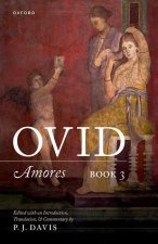 Ovid: Amores Book 3 Edited with an Introduction, Translation, and Commentary (Hardback)